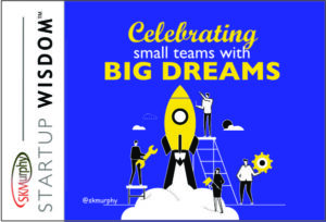 Celebrating Small Teams with Big Dreams